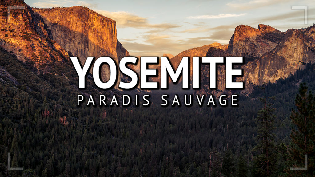 Yosemite, paradis sauvage
